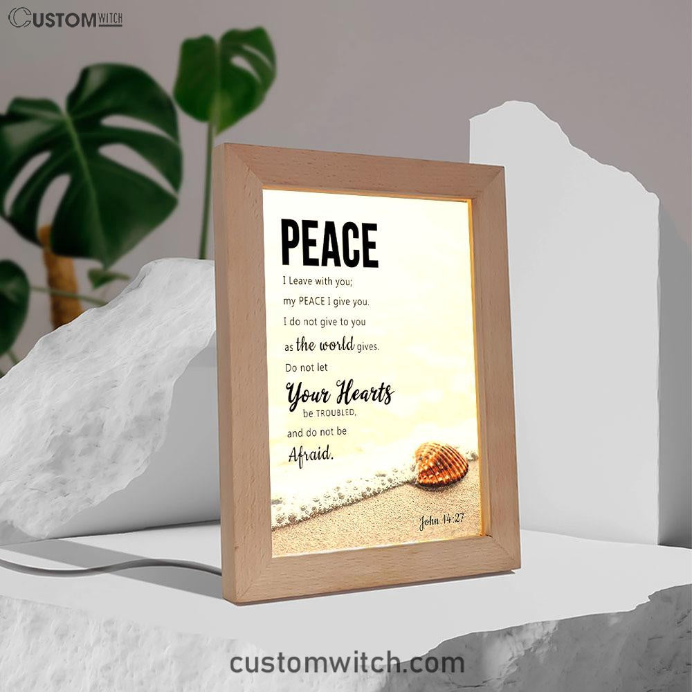 Peace I Leave With You - John 14 27 Frame Lamp Art - Christian Night Light Decor