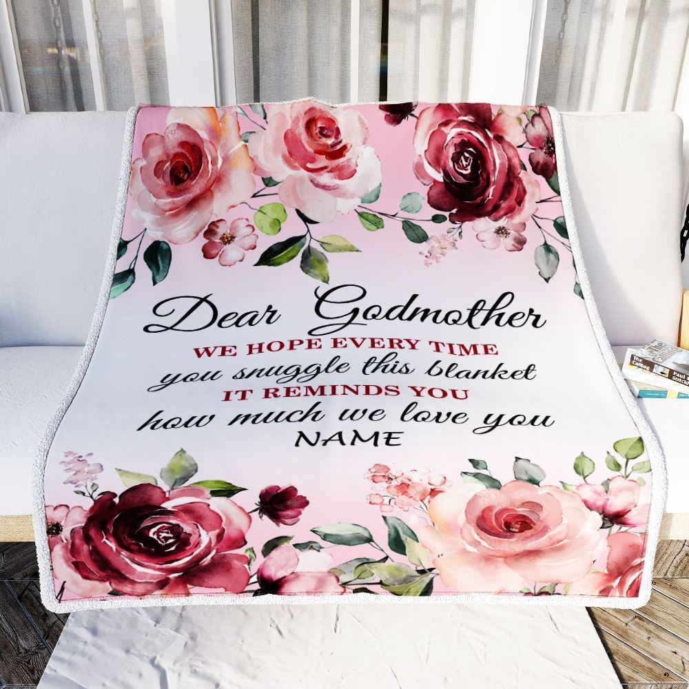 Personalized Dear Godmother Blanket From Goddaughter Niece We Hope Every Time Rose Floral, Mother's Day Blanket, Mothers Day Birthday Gifts For Mom