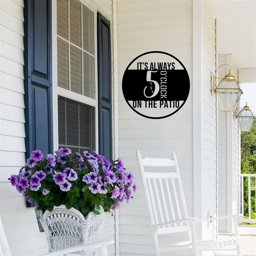 Personalized It's Always 5 O'clock On The Patio Metal Sign, Hanging Metal Bar Sign, Beach House Decor, Patio Wall Art, Modern Metal Sign