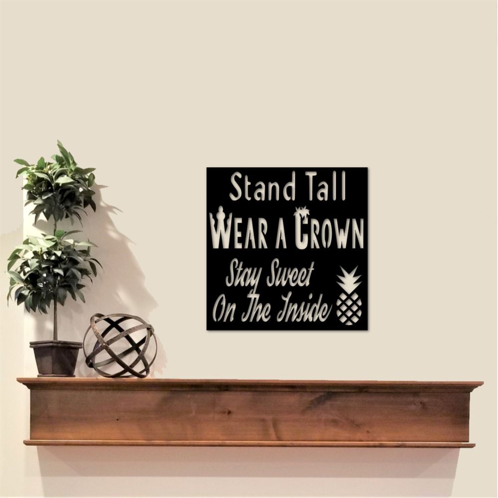 Personalized Metal Monogram Sign, Stand Tall Pineapple Sign, Wear A Crown Stay Sweet On The Inside Inspirational Saying For Girls, Girls Room Decor