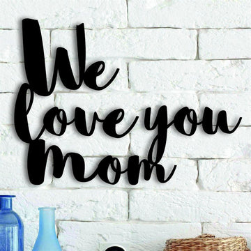 Personalized Metal Monogram Sign, We Love You Mom Metal Wall Decor, Gift For Mom, Living Room Decor