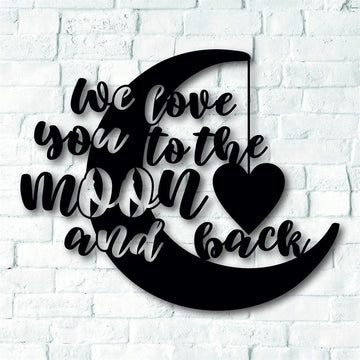 Personalized Metal Monogram Sign, We Love You To The Moon And Back Metal Sign, Perfect For The Children's Bedroom Or Nursery