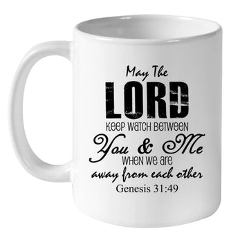 Personalized Photo Coffee Mug - Genesis 3149 May The Lord Keep Watch Between You &amp; Me, Christian Mug, Bible Mug, Faith Gift, Encouragement Gift