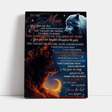Personalized You Gave Me Love Wolf And Moon Canvas, Mother&#39;s Day Canvas Art, Gift For Mom, Birthday Gift, Mother&#39;s Day Wall Art