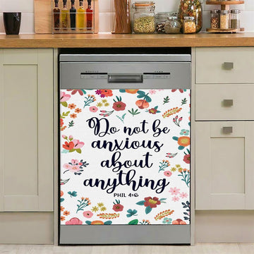 Phil 46 Do Not Be Anxious About Anything Dishwasher Cover, Christian Dishwasher Wrap, Religious Kitchen Decoration