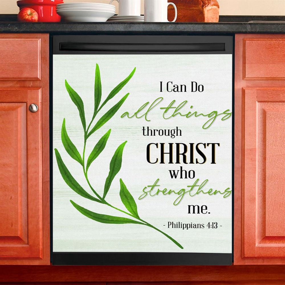 Philippians 413 I Can Do All Things Through Christ Dishwasher Cover, Inspirational Dishwasher Wrap, Christian Kitchen Decoration