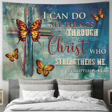 Philippians 413 I Can Do All Things Through Christ Tapestry Wall Art - Butterflies Cross - Christian Wall Decor