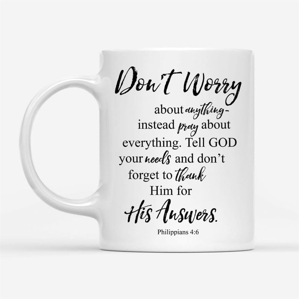 Philippians 46 Don��������T Worry About Anything, Bible Verse Mug, Christian Mug, Bible Mug, Faith Gift, Encouragement Gift
