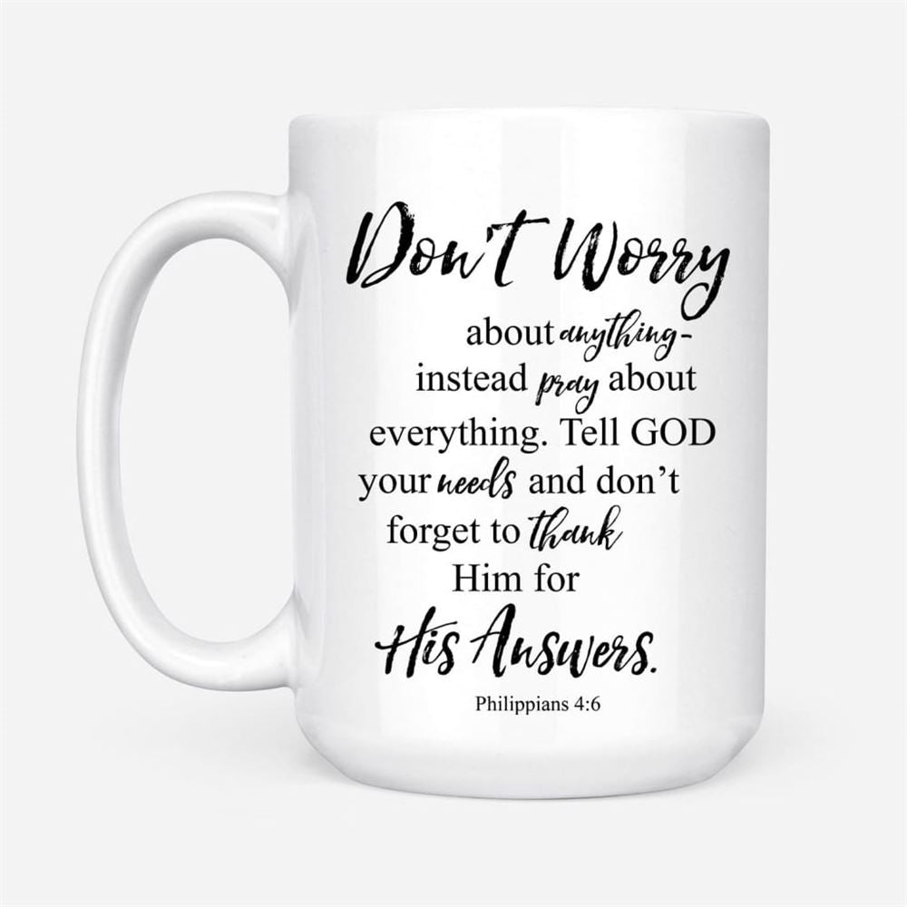 Philippians 46 Don��������T Worry About Anything, Bible Verse Mug, Christian Mug, Bible Mug, Faith Gift, Encouragement Gift