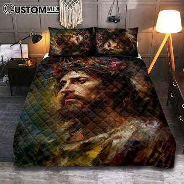 Portrait Of Jesus With The Crown Of Thorn Quilt Bedding Set Prints - Jesus Quilt Bedding Set Art - Christian Bedroom Decor