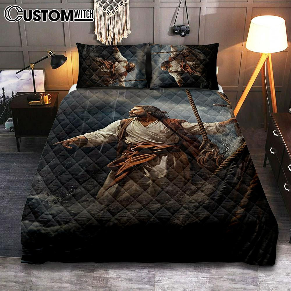 Power Jesus Christ Came To Rescue A Fishing Boat Quilt Bedding Set Prints - Jesus Quilt Bedding Set Art - Christian Bedroom Decor