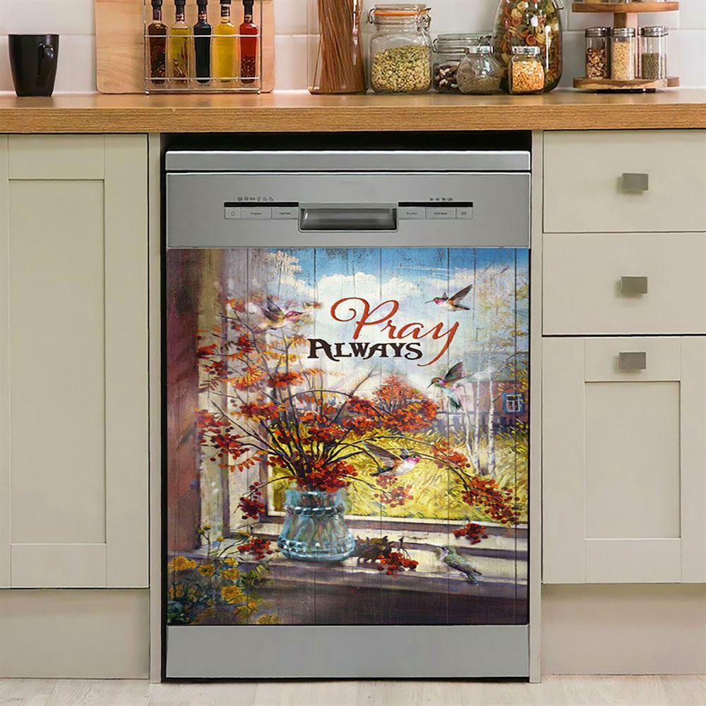 Pray Always Baby Orange Flower Autumn Hummingbird Dishwasher Cover, Christian Dishwasher Wrap, Bible Verse Kitchen Decoration