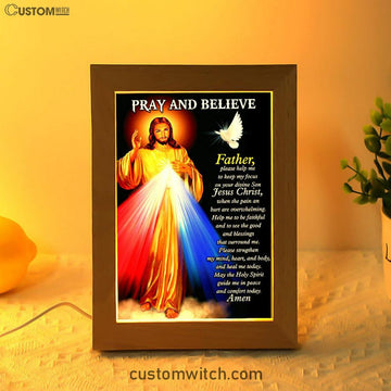 Pray And Believe Jesus Christ Frame Lamp Art - Jesus Frame Lamp Pictures - Christian Night Light