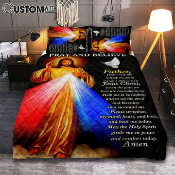 Pray And Believe Jesus Christ Quilt Bedding Set Bedroom - Jesus Quilt Bedding Set Pictures - Christian Quilt Bedding Set Bedroom