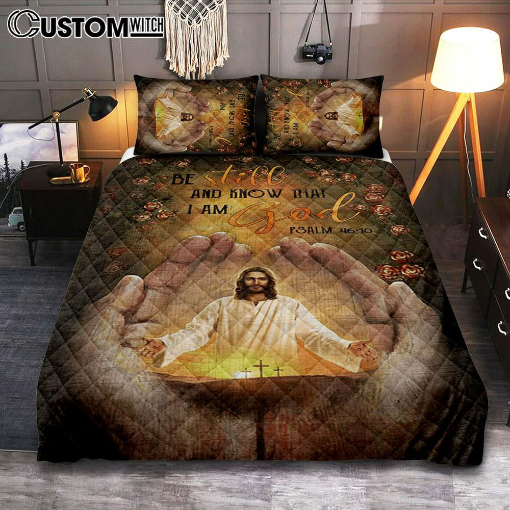 Pray For Healing Jesus&#39;s Hand Rose Garden Be Still And Know That I Am God Quilt Bedding Set Prints - Jesus Christ Quilt Bedding Set Art