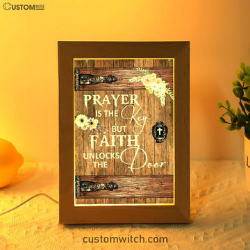 Prayer Is The Key But Faith Unlock The Door Frame Lamp Art - Christian Frame Lamp - Religious Gifts Night Light