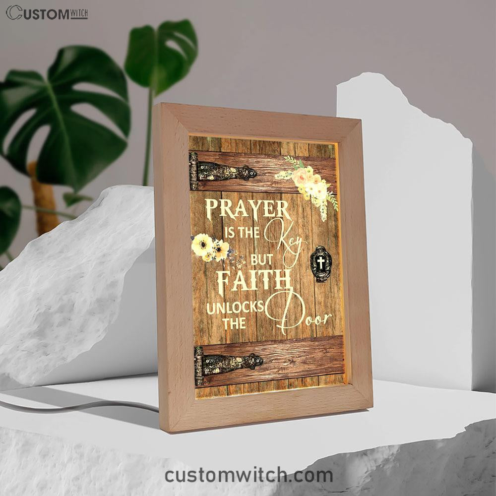 Prayer Is The Key But Faith Unlock The Door Frame Lamp Art - Christian Frame Lamp - Religious Gifts Night Light
