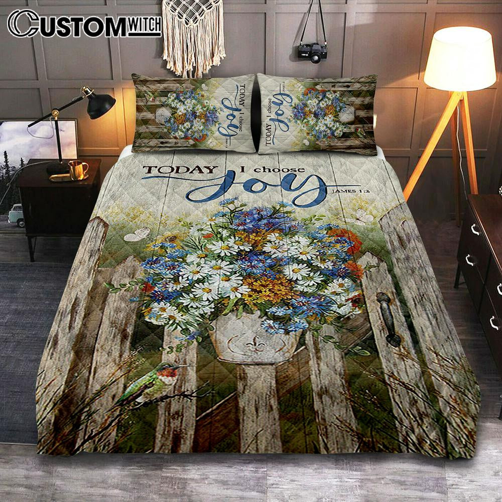 Pretty Flower Vase Today I Choose Joy Quilt Bedding Set - Christian Bedroom - Religious Home Decor