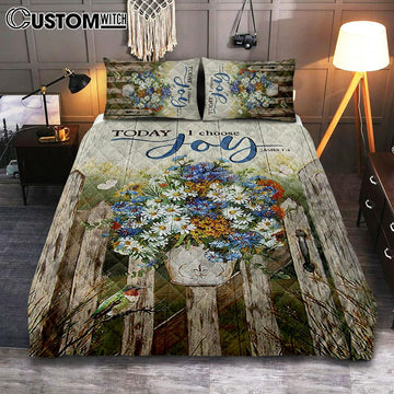 Pretty Flower Vase Today I Choose Joy Quilt Bedding Set - Christian Bedroom - Religious Home Decor