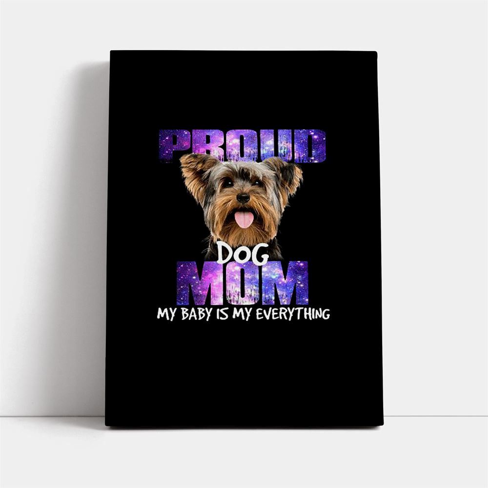 Proud Dog Mom Canvas, Mother&#39;s Day Canvas Art, Gift For Mom, Birthday Gift, Mother&#39;s Day Wall Art