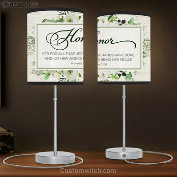 Proverbs 3131 Honor Her For All That Her Hands Have Done Lamp Gift Table Lamp - Christian Lamp Gift Decor - Scripture Table Lamp Prints