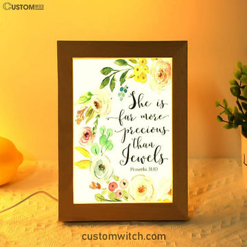 Proverbs 31 10 - She Is More Precious Than Jewels Frame Lamp Prints - Christian Night Light Decor