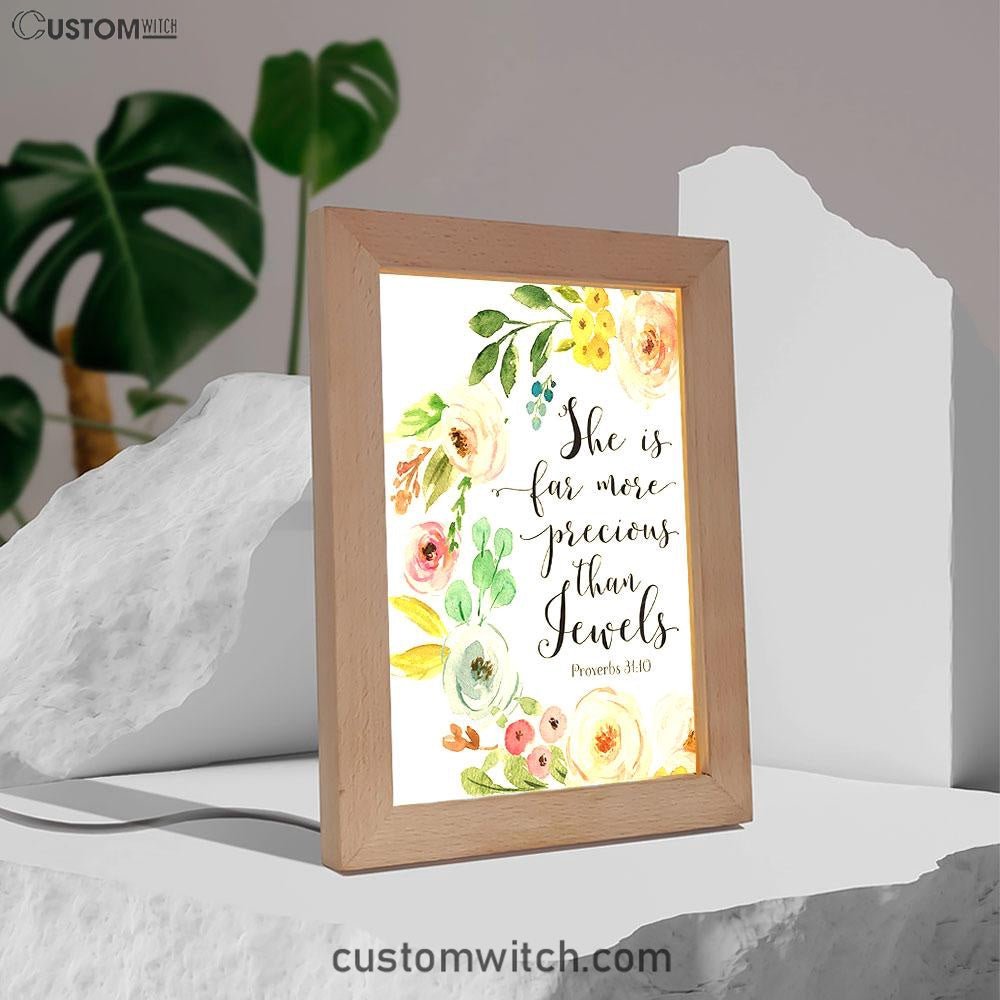Proverbs 31 10 - She Is More Precious Than Jewels Frame Lamp Prints - Christian Night Light Decor