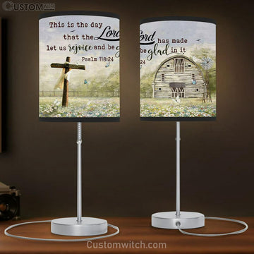Psalm 11824 This Is The Day That The Lord Has Made Table Lamp Gift - Farmhouse - Christian Bedroom Decor