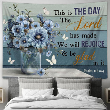 Psalm 11824 This Is The Day The Lord Has Made Tapestry Wall Art - Flowers Bible Verse Wall Art Decor - Christian Wall Decor