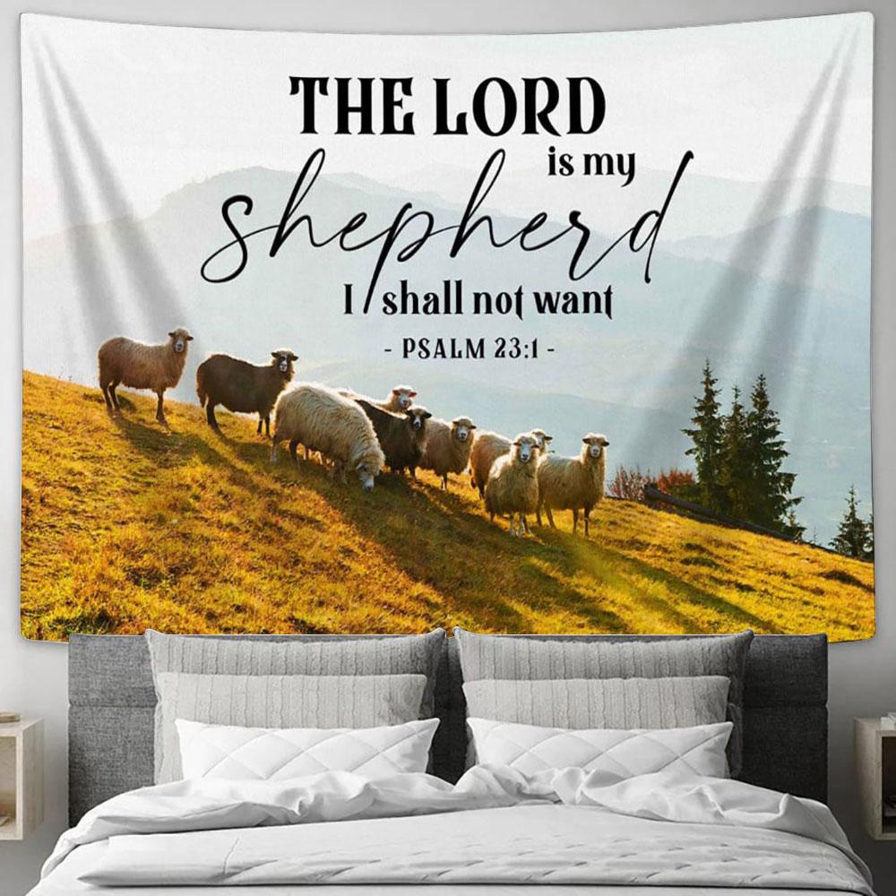 Psalm 23 Kjv The Lord Is My Shepherd I Shall Not Want Tapestry Art - Scripture Tapestry Prints - Christian Wall Art