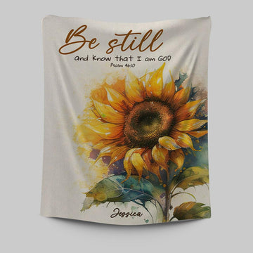 Psalm 4610 Be Still And Know That I Am God Personalized Tapestry Wall Art - Religious Tapestries Wall Hanging Prints - Bible Tapestry Art