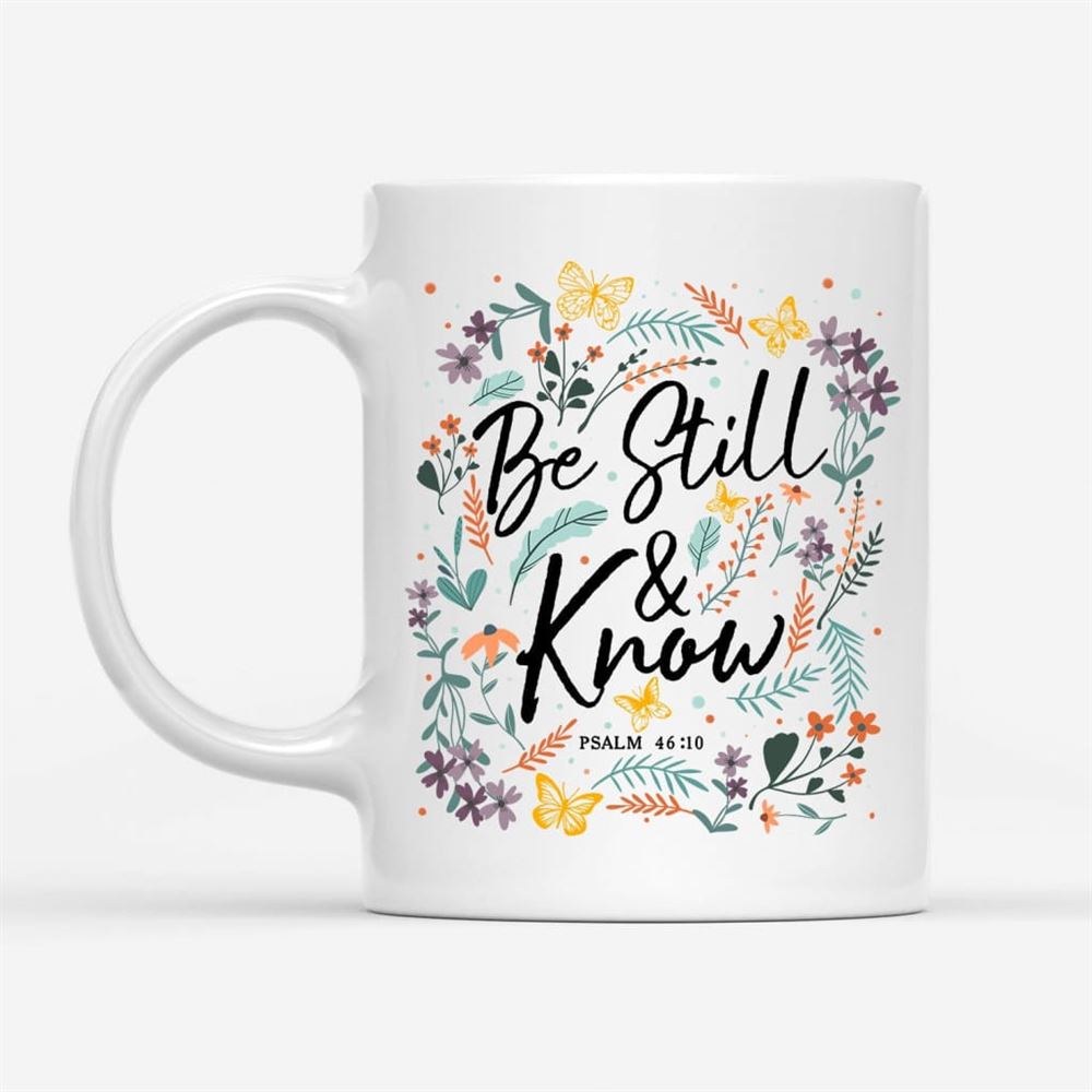 Psalm 4610 Be Still And Know, Wildflowers Butterflies, Christian Coffee Mug, Christian Mug, Bible Mug, Faith Gift, Encouragement Gift