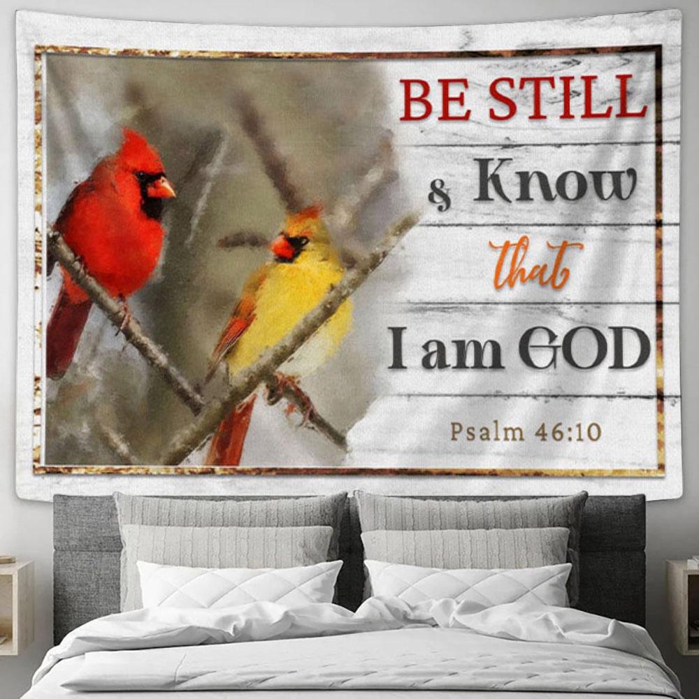 Psalm 4610 Be Still &amp; Know That I Am God Tapestry Wall Art - Cardinal - Christian Wall Decor