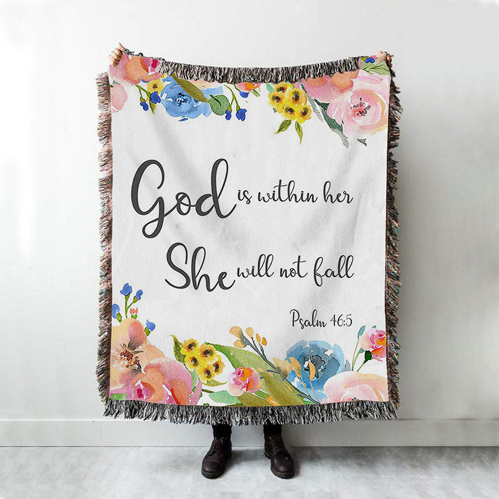 Psalm 46 - God Is Within Her She Will Not Fall Woven Throw Blanket - Christian Woven Throw Blanket Decor