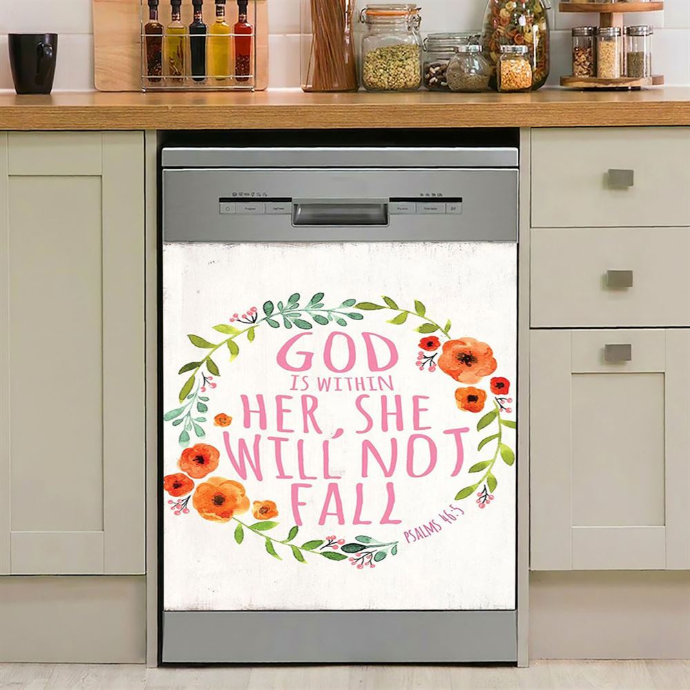 Psalm 46 God Is Within Her She Will Not Fall Dishwasher Cover, Christian Dishwasher Wrap