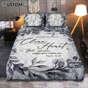 Psalm 5110 Create In Me A Clean Heart 1 Quilt Bedding Set Bedroom - Christian Quilt Bedding Set Prints - Religious Cover Twin Bedding Decor
