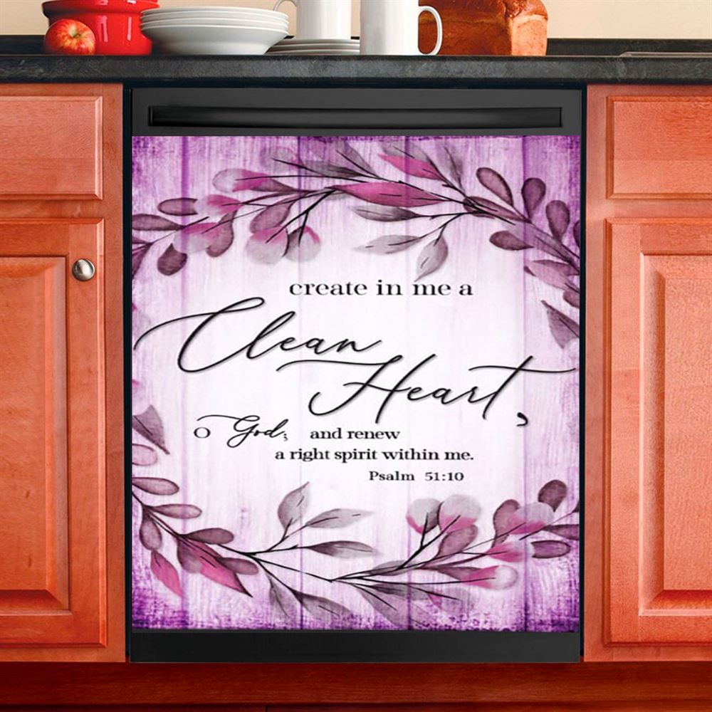 Psalm 5110 Create In Me A Clean Heart 2 Dishwasher Cover, Christian Dishwasher Wrap, Religious Kitchen Decoration