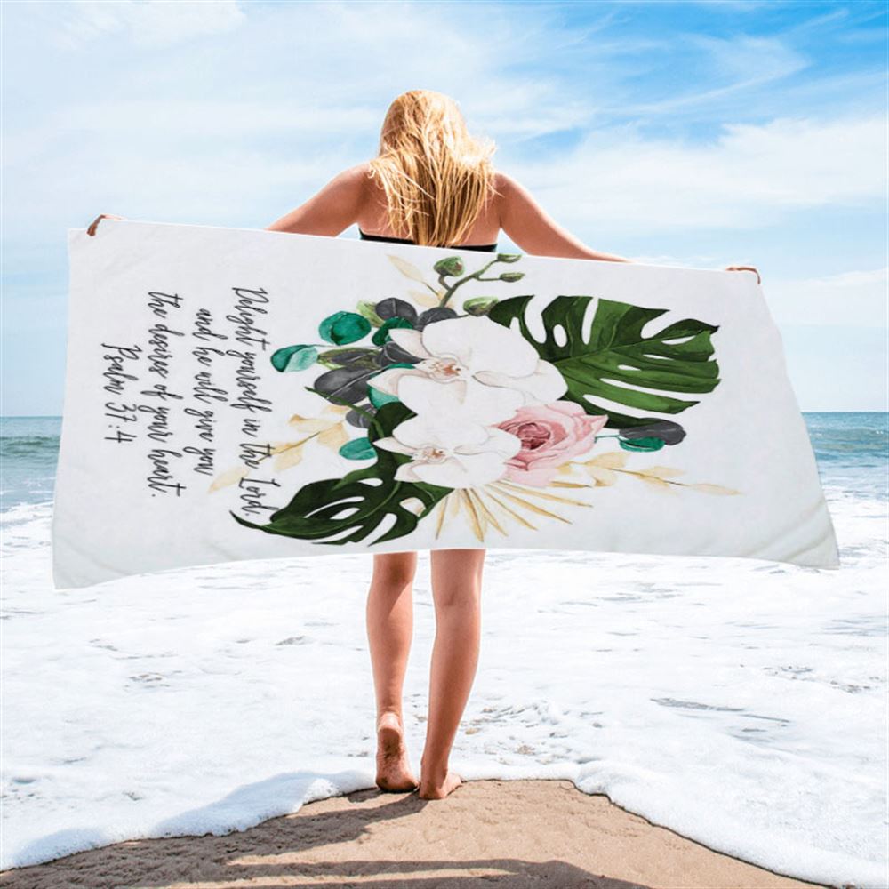 Psalms 37 4 Orchid Beach Towel - Delight Yourself In The Lord Beach Towel - Christian Beach Towel Decor