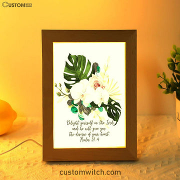 Psalms 37 4 Orchid Decor - Delight Yourself In The Lord Frame Lamp Art - Christian Night Light Decor