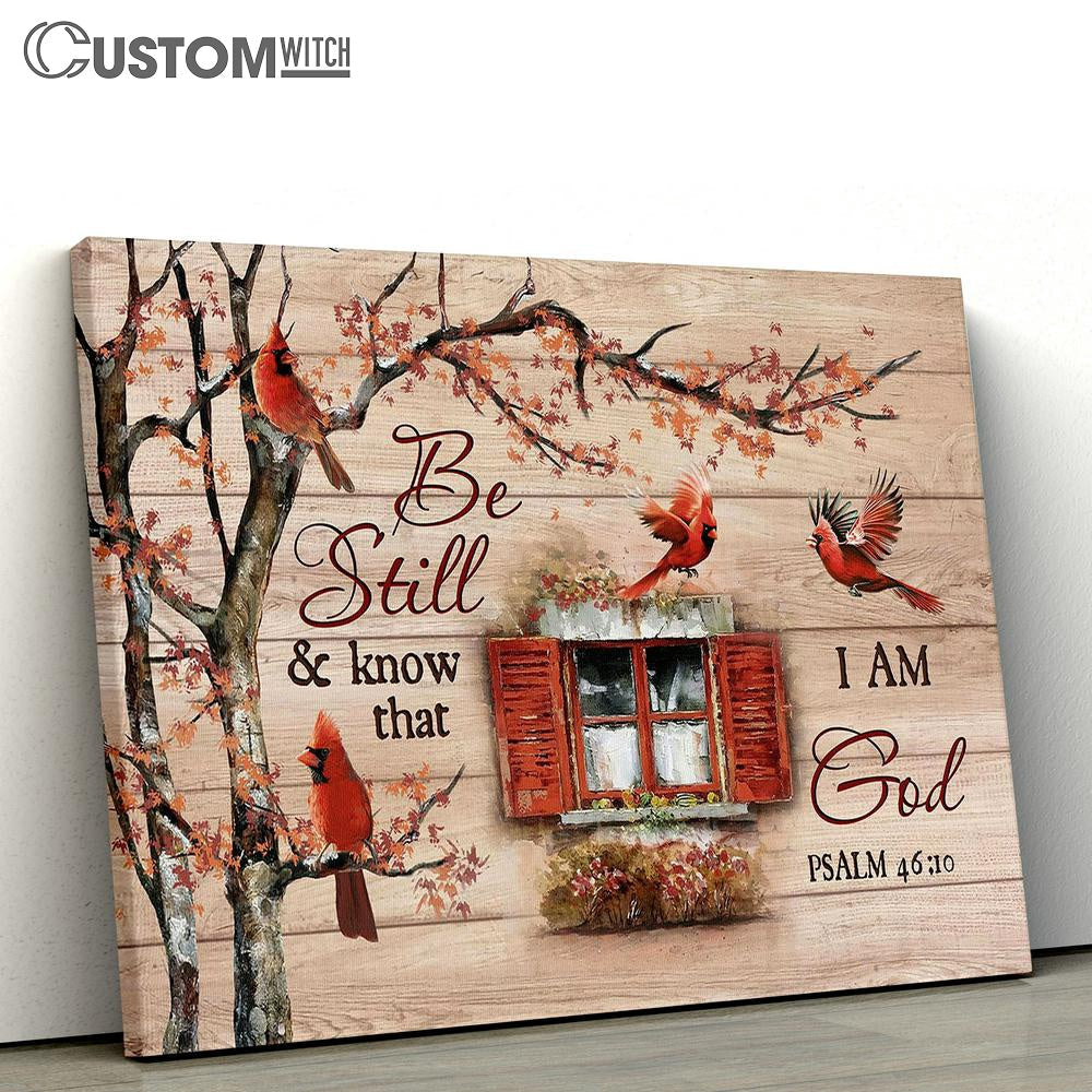 Red Cardinal Be Still &amp; Know That I Am God Canvas Wall Art - Bible Verse Canvas - Religious Prints