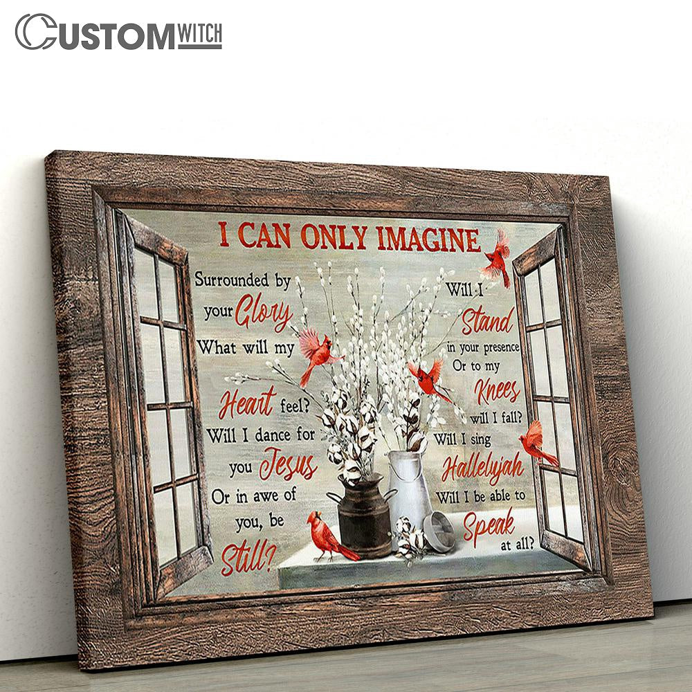 Red Cardinal Cotton Flower I Can Only Imagine Canvas Art - Christian Wall Art Decor - Bible Verse Canvas