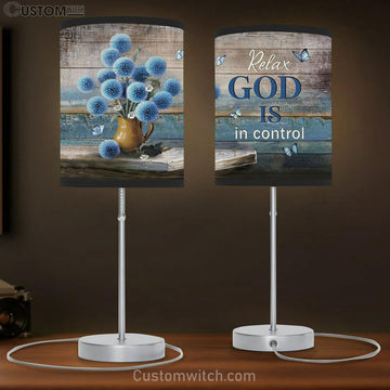 Relax God Is In Control Blue Flowers Lamp Gift Table Lamp - Christian Lamp Gift - Religious Art