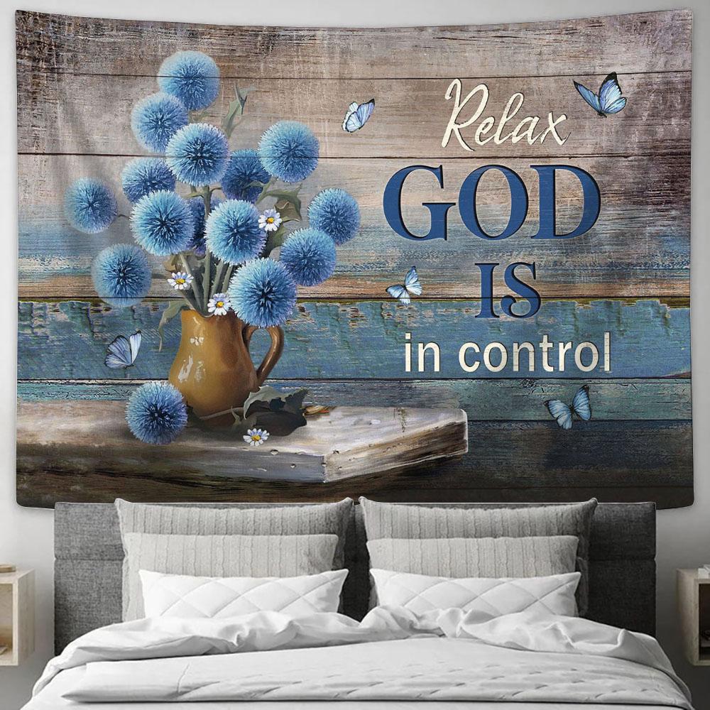 Relax God Is In Control Blue Flowers Wall Art Tapestry - Christian Wall Art - Religious Art