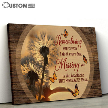 Remembering You Is Easy I Do It Everyday Dandelion Butterfly Sunset Large Canvas - Christian Canvas Prints - Religious Canvas Art