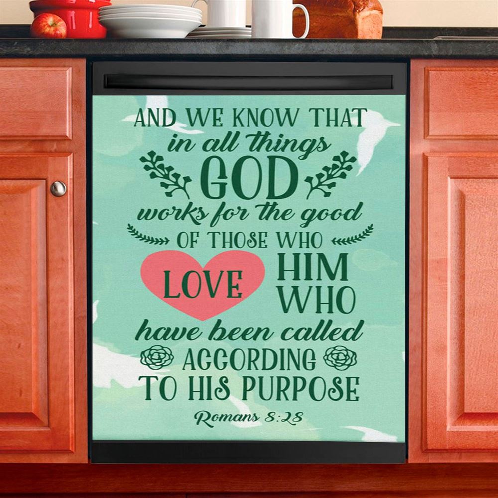 Romans 828 In All Things God Works For The Good Dishwasher Cover, Bible Verse Dishwasher Wrap, Scripture Kitchen Decoration