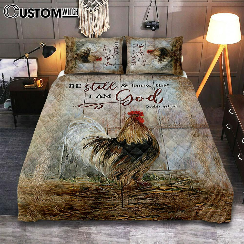 Rooster Chicken Be Still And Know That I Am God Quilt Bedding Set Print - Inspirational Quilt Bedding Set Art - Christian Bedroom Home Decor