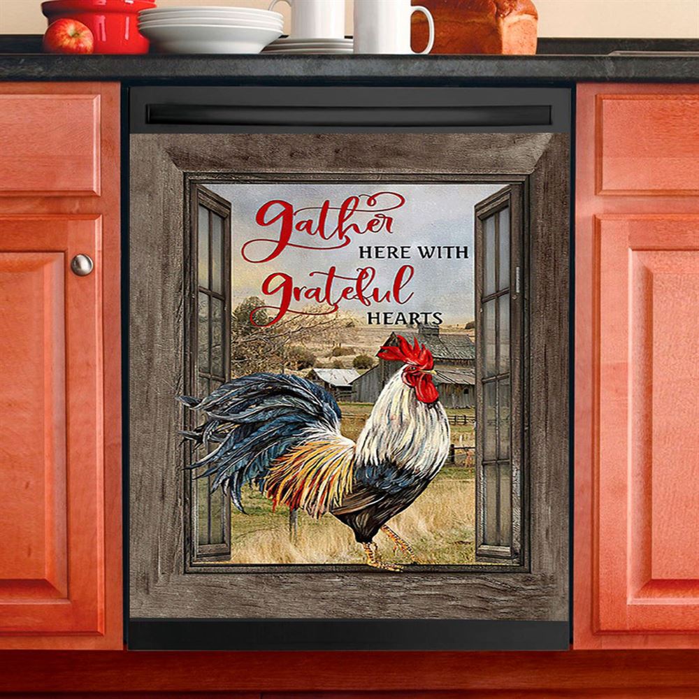Rooster Chicken Gather Here With Grateful Hearts Dishwasher Cover, Inspirational Dishwasher Wrap, Christian Kitchen Decoration