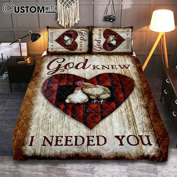 Rooster Hen - God Knew I Needed You Quilt Bedding Set Art - Christian Art - Bible Verse Bedroom - Religious Home Decor