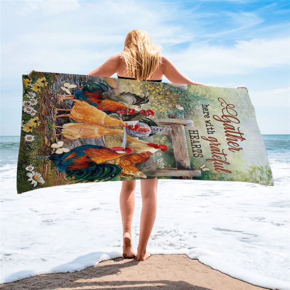 Rooster Meadow Land Gather Here With Grateful Hearts Beach Towel - Christian Art - Bible Verse Beach Towel - Religious Beach Towel