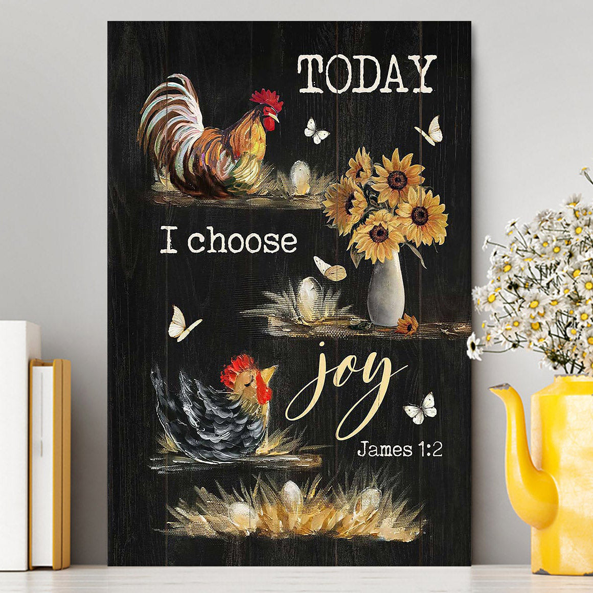 Rooster Sunflower Vase Black Background Today I Choose Joy Canvas Art - Christian Art - Bible Verse Wall Art - Religious Home Decor